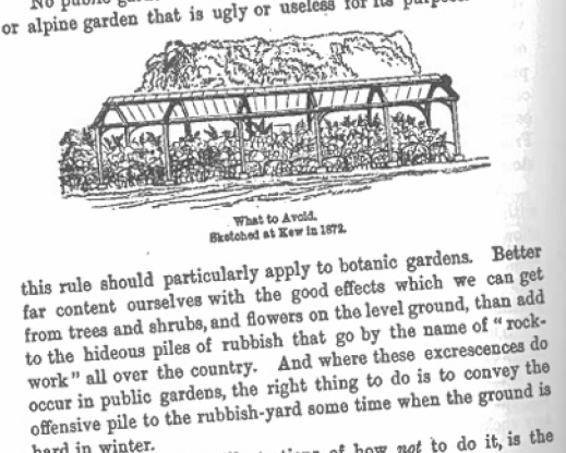 Image from William Robinson’s Alpine Flowers for Gardens ,  critiquing the rock gardens at Kew and garden styles which he describes as “hideous piles of rubbish.”